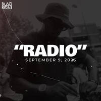 "RADIO" - September 9th, 2023 by Blaqrose Supreme