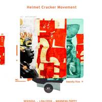 Helmet Cracker Movement 025 [Die Afrikan Konigin II] Mixed by Lisa Crox by Helmet Cracker Movement