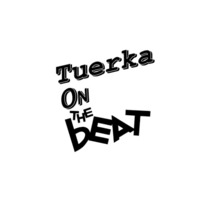 Tuerka - On The Beat (Original) by Tuerka