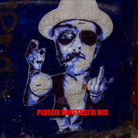 Plastix Dopetastix Mix by nickswill