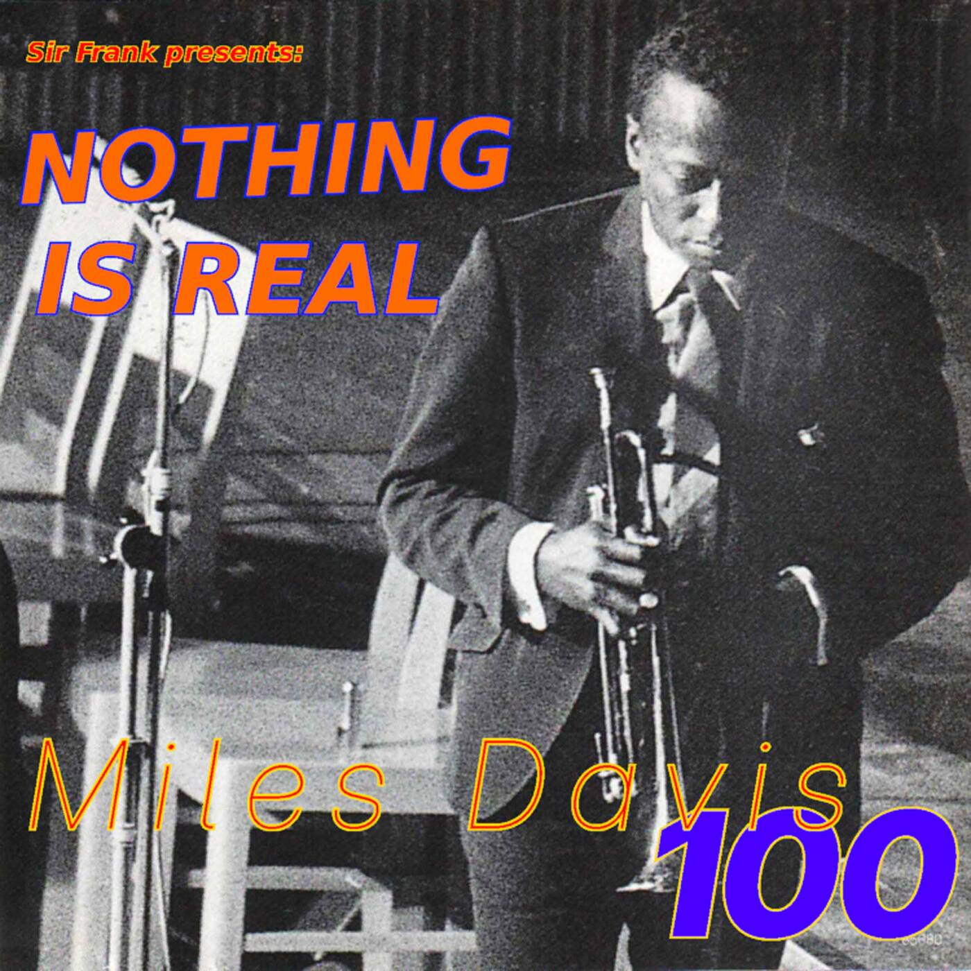 Radiokombinat - Nothing is Real: Miles Davis 100 #132 episode artwork