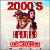 DJ GABU 2000'S HIP HOP AND R&amp;B by Djgabuadditicha