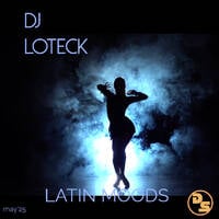 Latin Moods May'25 by DJ LOTECK