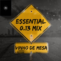 ESSENTIAL 0.13 MIX by DJ VINHODEMESA