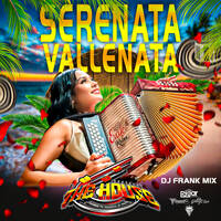 Serenata Vallenata -THE HOUSE DJS- Dj Frank Mix by The House Djs Ve