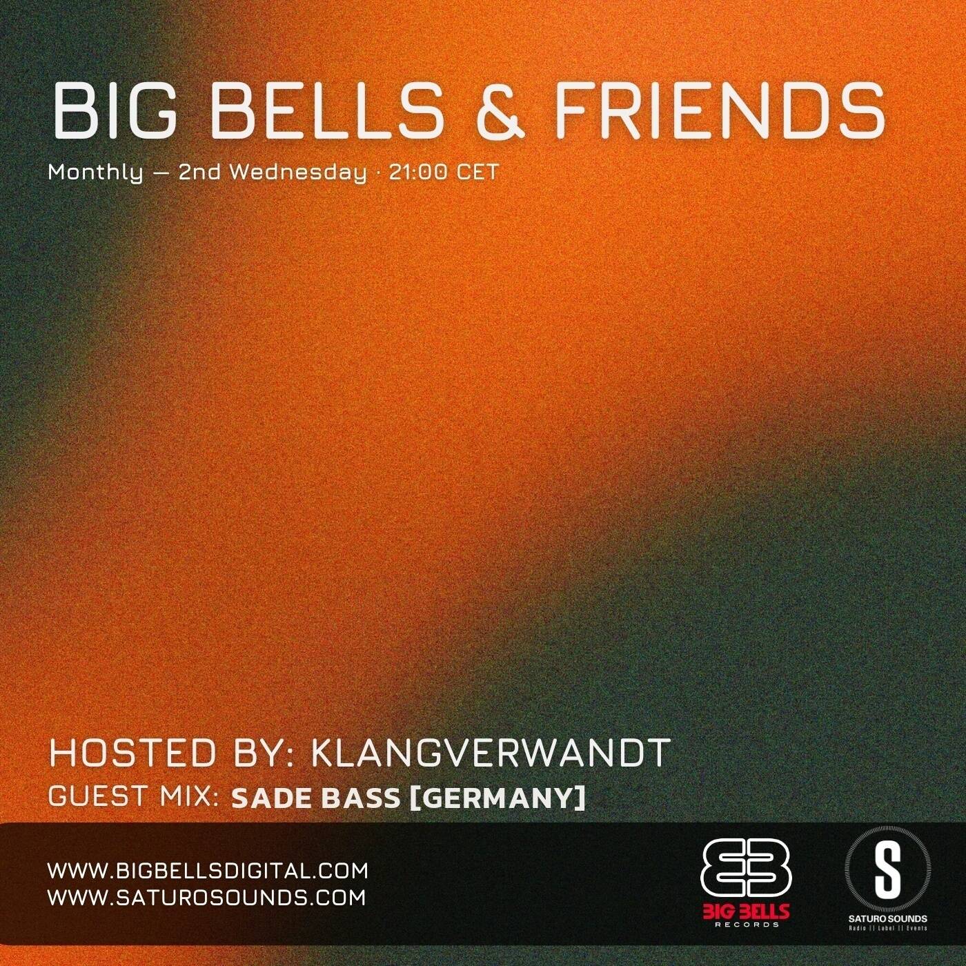 Big Bells and Friends No.72 feat. Sade Bass (GER) episode artwork