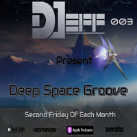 DJeff - Deep Space Groove 003 by DJeff Renaud