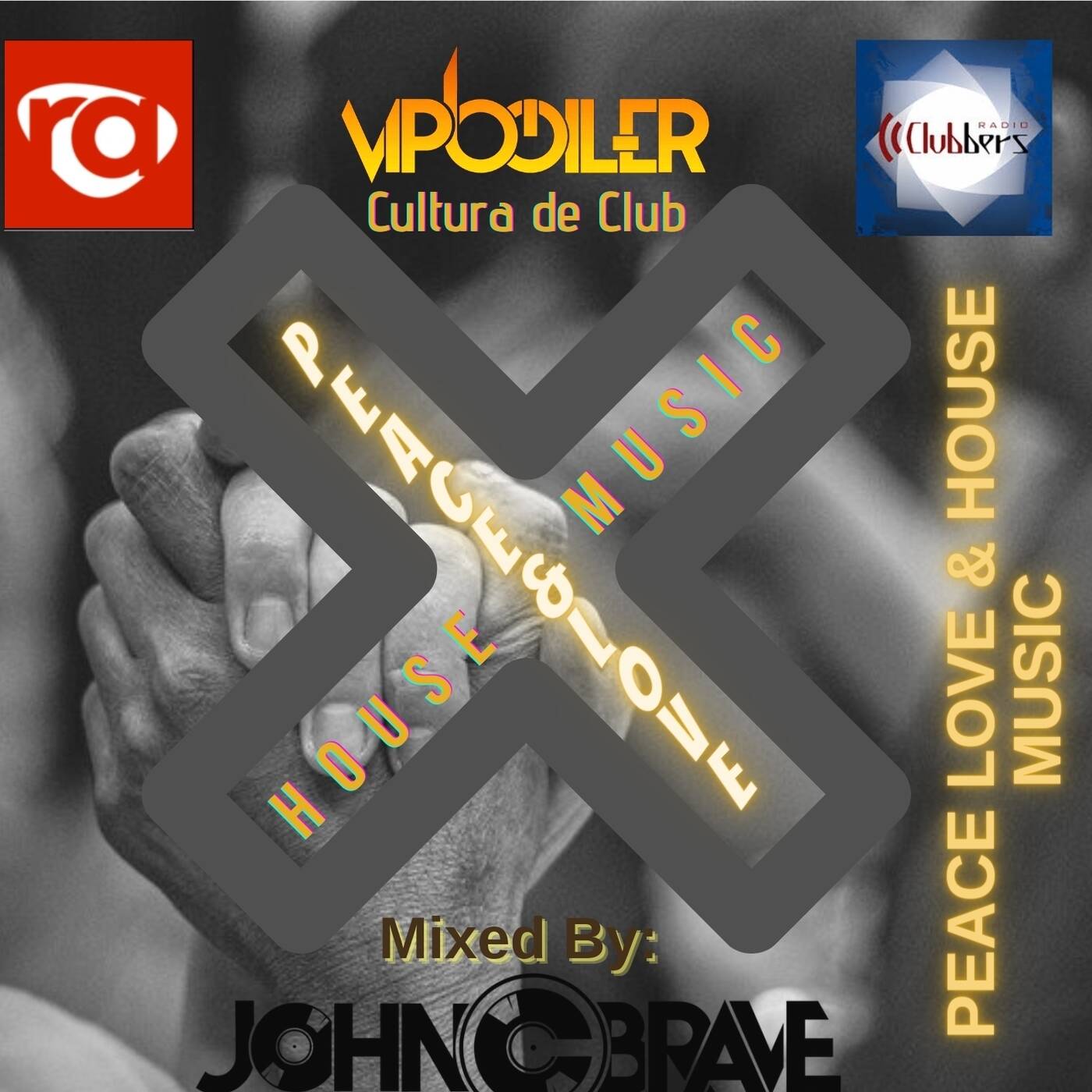 78 PEACE LOVE AND HOUSE MUSIC BY JOHN C BRAVE SZONA DJ CLUBBERS RADIO 10 04 2021 episode artwork