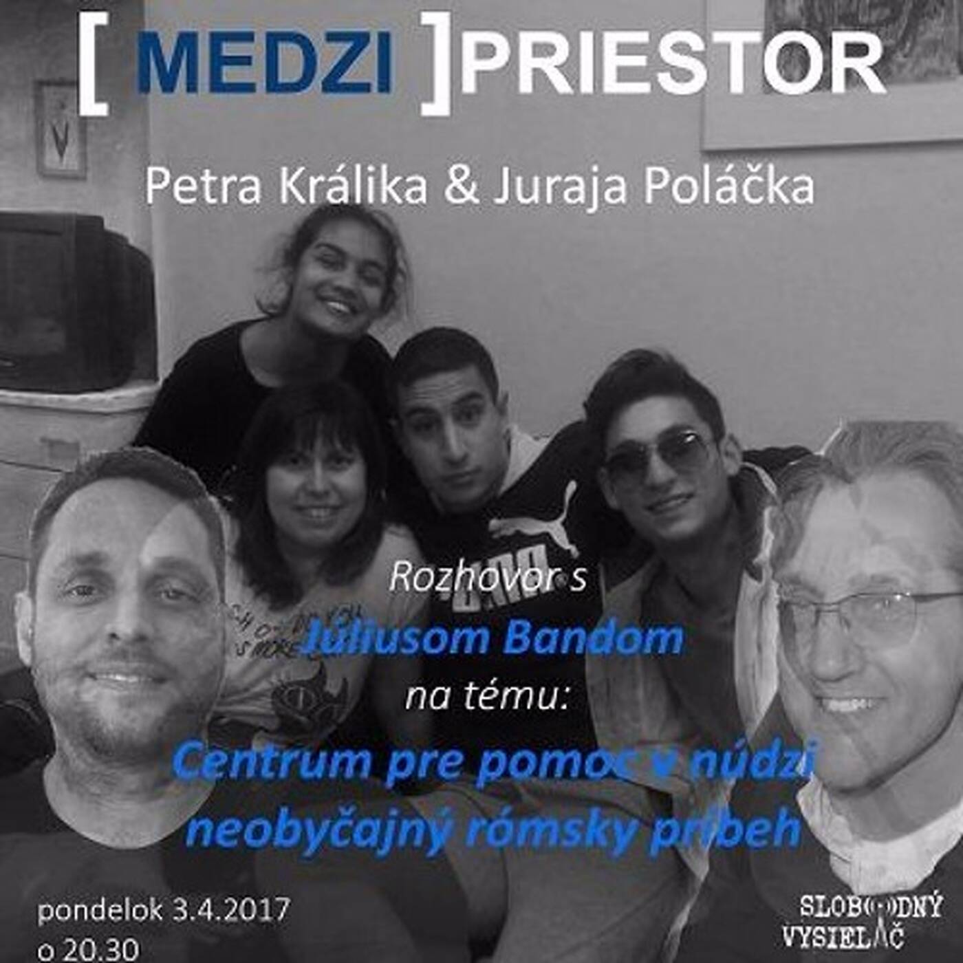 Medzipriestor 64 - 2017-04-03 Centrum pre pomoc v núdzi...neobyčajný rómsky príbeh... episode artwork
