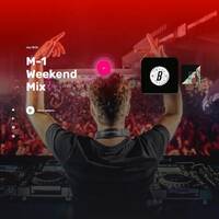 M-1 Weekend Mix 2023-03-10 by djsets4u