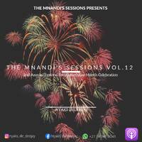 The Mnandi's Sessions Vol.12 (2nd Annual Festive Feel &amp; Birthday Month Celebration) by Nyaks