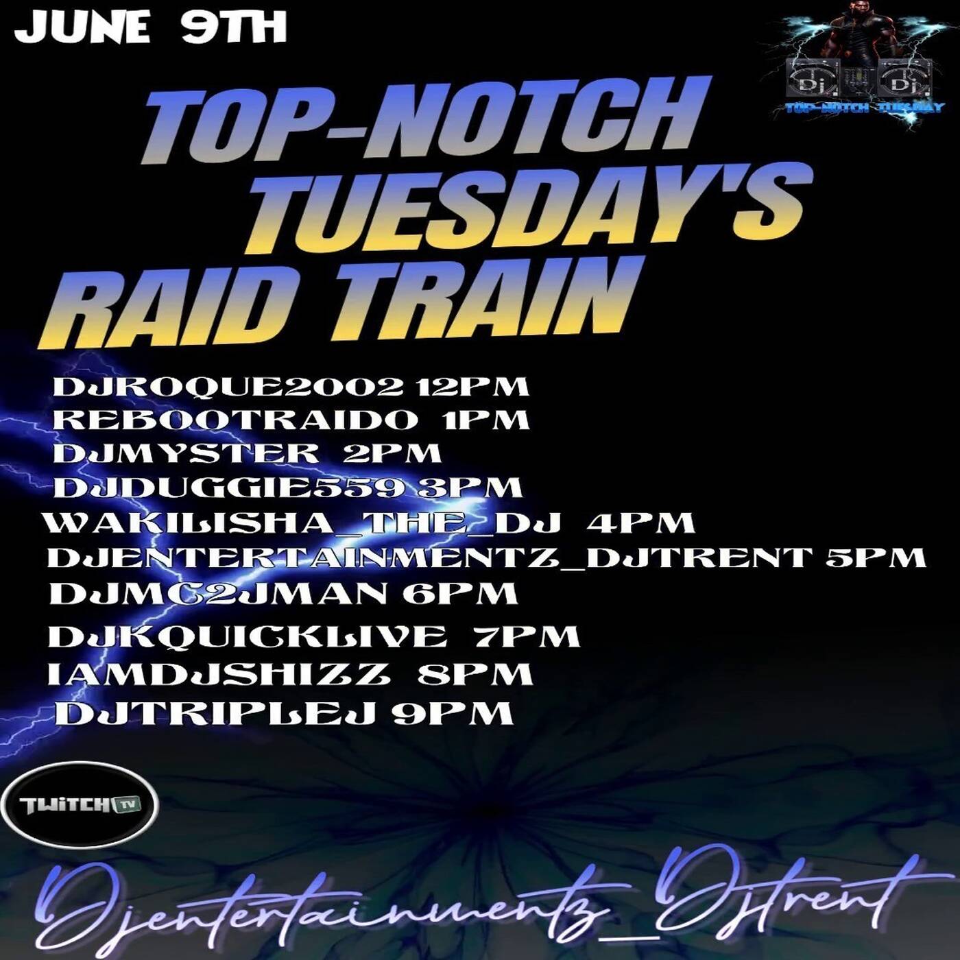 TOP NOTCH TUESDAYRAIDTRAINHosted By @djentertainmentz_djtrent 7-8PMEST‼️(JUNE 9, 2026) episode artwork