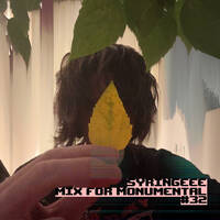 syringeee - Mix For MONUMENTAL #32 by MONUMENTAL MIXES