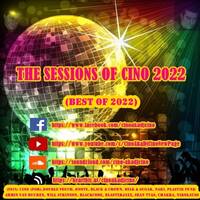 The Sessions of Cino (Part 1) (Best of 2022) by Cino (POR) aka Dj Cino