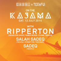 Ripperton on the Kajama 12.7.2014 (Salah's Set) by Salah Sadeq