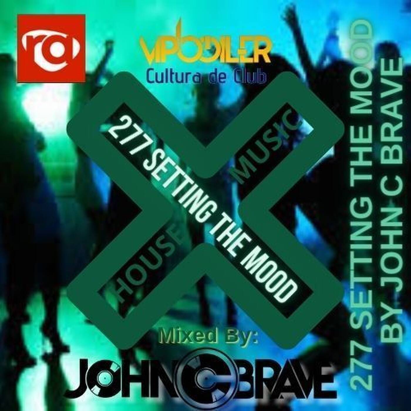 277 SETTING THE MOOD BY JOHN C BRAVE SZONA DJ 08 03 2025 episode artwork