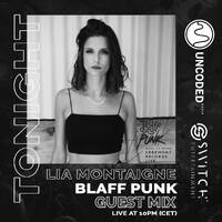 SWITCH CODE #EP477 - Lia Montaigne / Blaff Punk by Switch Code by Switch Entertainment