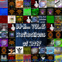 Dj~M... vol.15 - Reflections of 2017 by Dj~M...