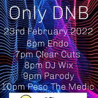 Weds 23-2-22 Clear-Cutz Only Drum &amp; Bass onlyoldskoolradio by Clint Ryan