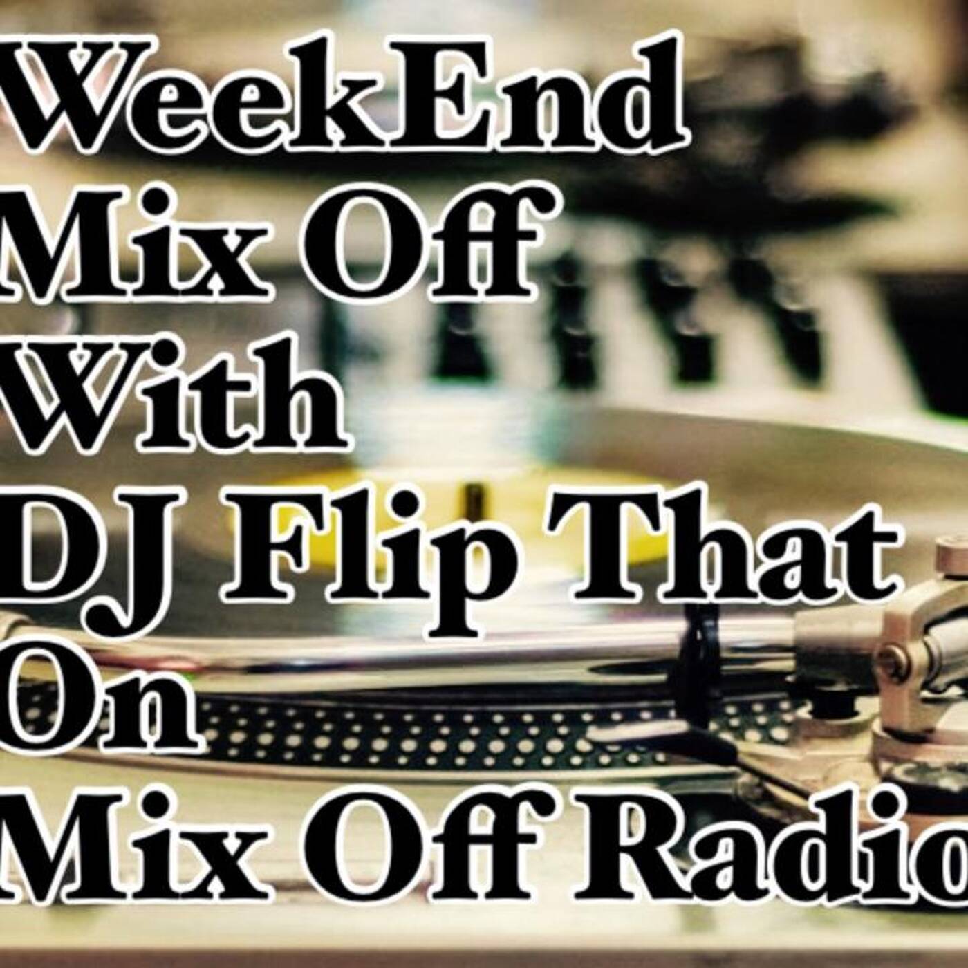 Mix Off Radio - Week End Mix Off 12_10_21 ( DJ Mix) Music Variety episode artwork