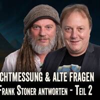 Gizeh-Geheimnis, Lichtmessung &amp; alte Fragen – Dominique Görlitz &amp; Frank Stoner antworten (Abora TV) by NuoFlix