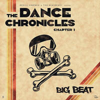 The Dance Chronicles Chapter 1 - Big Beat by Kelpie Music