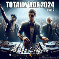 Totally ADE 2024 E02 by Anders Lundgren