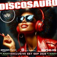 EXCLUSIVE SET - DISCOSAURO - SEPTEMBER 2026 - DJBLASTO by DjBlasto