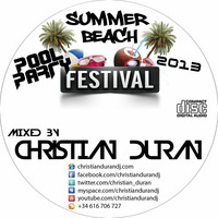CHRISTIAN DURÁN - LIVE@SUMMER BEACH POOL PARTY (08-09-13) by Christian Durán