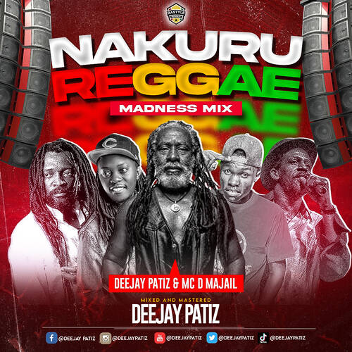 DJ PATIZ & MC D MAJAIL - NAKURU REGGAE MADNESS