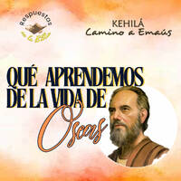 319. ¿Qué aprendemos de la vida de Oseas? by Kehila Camino a Emaus