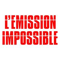 Présentation de L'Emission Impossible by Tmdjc