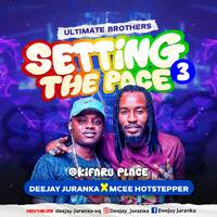 SETTING THE PACE 3 by DEEJAY JURANKA