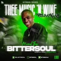Thee Music N' Wine Vol.18(Strictly Local) Mixed &amp; Compiled By BitterSoul by BitterSoul Tsunyane
