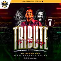 Tribute To The Kings Vol 1 - Gregory Isaacs, Dennis Brown and Joseph Hill by Rastyle Republik
