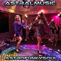 < ASTRALMUSIC > *ASTROFUNKYSOUL* by RADIO ASTRAL FLY