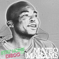 #StayHomeDisco - Mateo Makams April 2020 Mix by 5 Magazine