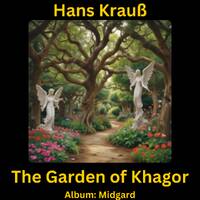 The Garden of Khagor by Hans Krauß