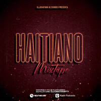 Haitiano Mix 2022 - @DjJonathanPty by DjJonathanPty