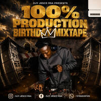 100% Production Birthday Mixed &amp; complied by Jesco Rsa by Jesco rsa