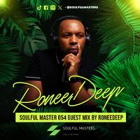 Soulful Masters 054 Guest Mix By RoneeDeep by Soulful Masters