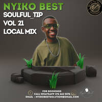 SOULFUL_TIP 21 MIXED BY NYIKO BEST (LOCAL MIX) by Nyiko Best