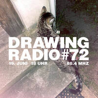 Drawing Radio #72 — Das Verschwinden by Radio Woltersdorf