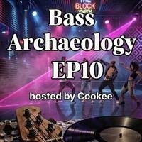 TheBassArchaeologyPodcast Ep10 by DiscoCookee