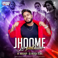 Jhoome Jo Pathaan (AT Mashup) - DJ Akash Tejas by DJ Akash Tejas