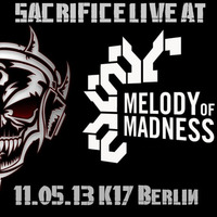 DJ Sacrifice at Melody of Madness 11.05.2013 K17 Berlin by DJ Sacrifice