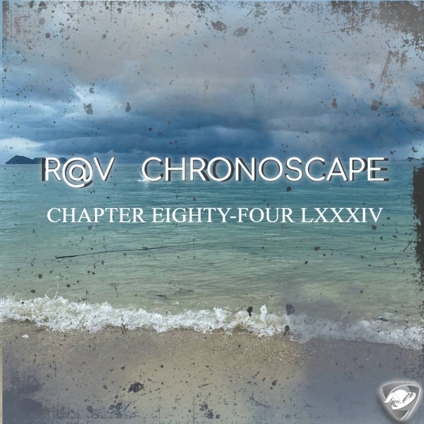 R@V - ChronoScape Chapter Eighty-Four LXXXIV episode artwork