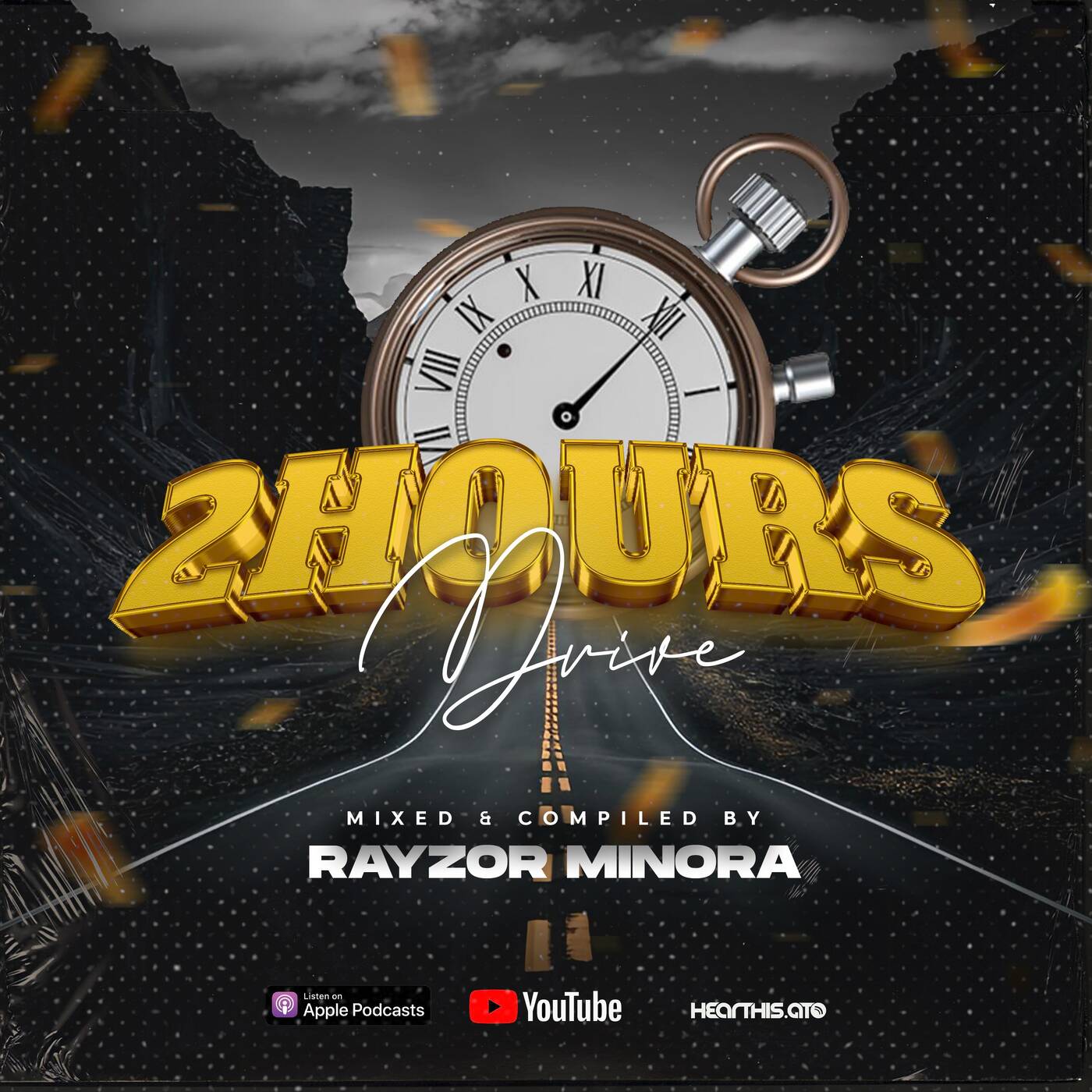 Two Hour Drive -Mixed & Compiled by Rayzor Minora episode artwork