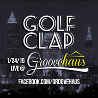 Golf Clap live at Groovehaus Cleveland 1/24/15 by Kevin Bumpers (Groovehaus)