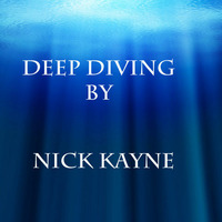 Deep Diving by Nick Kayne